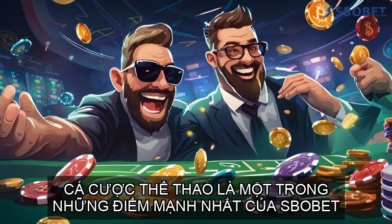 SBOBET - Nhà Cái Cá Cược Thể Thao Kèo Châu Á - Phiên Bản Di Động SBOBET 26 Cá cược thể thao là một trong những điểm mạnh nhất của SBOBET